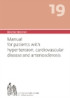 Bircher-Benner Manual Vol. 19 : For Patients with Hypertension, Cardiovascular Diseases and Arteriosclerosis - Book