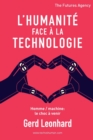 L'Humanite Face a la Technologie : Homme / Machine: Le Choc a Venir - Book