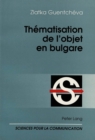 Thematisation de l'objet en bulgare : Nouvelle edition, revue et corrigee - Book