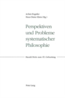 Perspektiven Und Probleme Systematischer Philosophie : Harald Holz Zum 65. Geburtstag - Book
