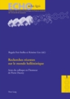 Recherches recentes sur le monde hellenistique : Actes du colloque international organise a l'occasion du 60 e  anniversaire de Pierre Ducrey (Lausanne, 20-21 novembre 1998) - Book