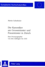 Die Kanoniker am Grossmuenster und Fraumuenster in Zuerich : Eine Prosopographie von den Anfaengen bis 1316 - Book