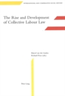The Rise and Development of Collective Labour Law - Book