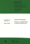 Liebe Und Trennung : Charlotte Von Ahlefelds Briefe an Christian Friedrich Tieck - Book