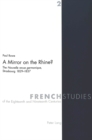 A Mirror on the Rhine? : The Nouvelle Revue Germanique, Strasbourg 1829-1837 - Book
