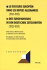 Le discours europeen dans les revues allemandes (1933-1939)- Der Europadiskurs in den deutschen Zeitschriften (1933-1939) : en collaboration avec Hans Manfred Bock- in Zusammenarbeit mit Hans Manfred - Book