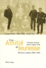 Une Amitie de Jeunesse : 148 Lettres Inedites (1886-1900) - Book