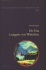 Die Vita Luitgarts von Wittichen : Text des Donaueschinger Codex 118- Mit Einleitung, Kommentar und froemmigkeitsgeschichtlicher Einordnung - Book