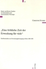Eine Froehliche Zeit Der Erweckung Fuer Viele : Quellenstudien Zur Erweckungsbewegung in Bern 1818-1831 - Book