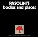 Pasolini's Bodies and Places - Book