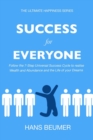 Success for Everyone - Follow the 7-Step Universal Success Cycle to Realise Wealth and Abundance and the Life of Your Dreams - Book