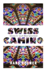 SWISS CAMINO - Volume III : South-West Switzerland (Luxury edition) - Book