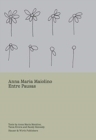 Anna Maria Maiolino - Entre Pausas - Book