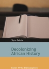 Decolonizing African History - eBook