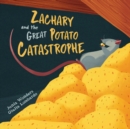 Zachary and the Great Potato Catastrophe - Book