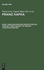 Franz Kafka, Band I, Bibliographie der Primarliteratur 1908-1997/ Bibliography of Primary Literature 1908-1997 - Book