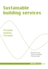 Sustainable Building Services : Principles - Systems - Concepts - Book