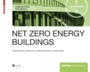 Net zero energy buildings : International projects of carbon neutrality in buildings - Book