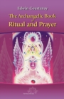 Archangelic Book of Ritual and Prayer - Book