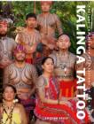Kalinga Tattoo : Ancient & Modern Expressions of the Tribal - Book