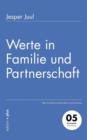 Werte in Familie und Partnerschaft : Was Familien brauchen und koennen - Book
