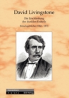 Die Erschliessung des dunklen Erdteils : Reisetagebucher 1866-1873 - Book