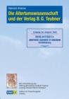 Die Altertumswissenschaft Und Der Verlag B.G. Teubner - Book