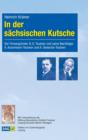 In der sachsischen Kutsche : Der Firmengrunder B.G. Teubner und seine Nachfolger A. Ackermann-Teubner und A. Giesecke-Teubner - Book