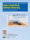 EAGLE-STARTHILFE Optimale Steuerung : Theorie und numerische Verfahren - Book