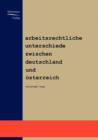 Arbeitsrechtliche Unterschiede Zwischen Deutschland Und OEsterreich - Book