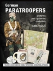 German Paratroopers Uniforms and Equipment 1936 - 1945 : Volume 3: Campaigns and Combat Operations, Decorations, Ephemera - Book