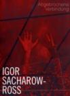 Igor Sacharow-Ross : Broken Connection - Book