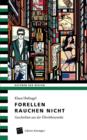 Forellen rauchen nicht : Geschichten aus der UEberlebensmitte - Book