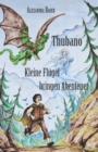 Thubano : Kleine Flugel bringen Abenteuer - Book
