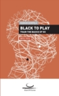 Black to Play! : Train the Basics of Go. 5 Kyu - 1 Kyu - Book
