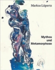 Markus Lupertz: Myth and Metamorphosis - Book