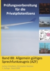 Pr?fungsvorbereitung f?r die Privatpilotenlizenz, Band 8B : Allgemein g?ltiges Sprechfunkzeugnis (AZF) - Book