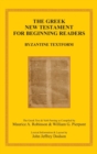The Greek New Testament for Beginning Readers : Byzantine Textform & Verb Parsing - Book