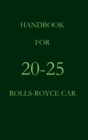 Handbook for the 20-25 Rolls-Royce Car - Book