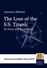 The Loss of the S.S. Titanic - Book