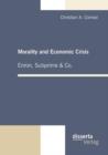 Morality and Economic Crisis - Enron, Subprime & Co. - Book