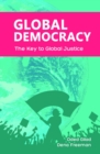 Global Democracy : The Key to Global Justice - eBook