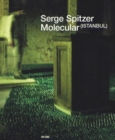 Molecular (Istanbul) Serge Spitzer - Book