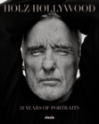 Holz Hollywood : 30 Years of Portraits - Book