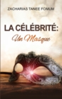 La Celebrite : un Masque - Book