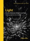 Light: Illusion Between Bright And Dark - Book