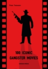 100 Iconic Gangster Movies - Book