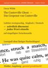 The Canterville Ghost - Das Gespenst von Canterville : Lekture zweisprachig, englisch/deutsch - woertlich ubersetzt - jedes Wort einzeln - auf eingefugter Zwischenzeile. Lesespass ohne lastiges Nachsc - Book