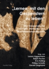 "Lernen, mit den Gespenstern zu leben" : Das Gespenstische als Figur, Metapher und Wahrnehmungsdispositiv in Theorie und Asthetik - eBook