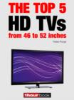 The top 5 HD TVs from 46 to 52 inches : 1hourbook - eBook